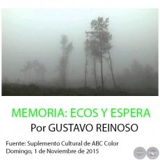 MEMORIA: ECOS Y ESPERA - Por GUSTAVO REINOSO - Domingo, 1 de Noviembre de 2015